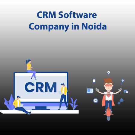 CRM Software Company in Noida